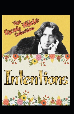 Intentions: Oscar Wilde (Classics, Literature, ... B09TJN5HPF Book Cover