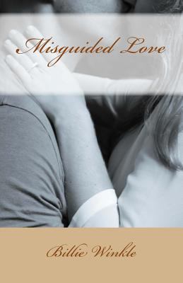 Misguided Love 1530734940 Book Cover