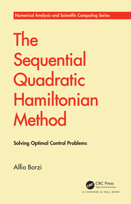 The Sequential Quadratic Hamiltonian Method: So... 036771552X Book Cover