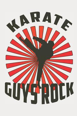 Karate Guys Rock 1792686943 Book Cover