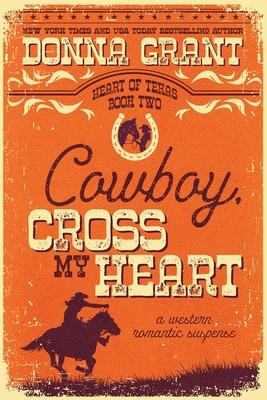 Cowboy, Cross My Heart 1972770020 Book Cover