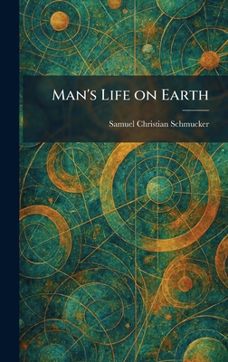 Man's Life on Earth 1025820363 Book Cover