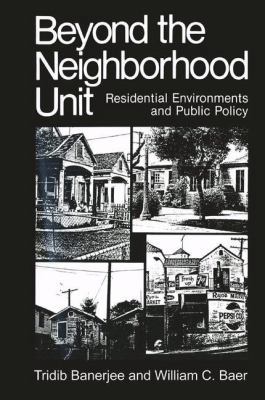 Beyond the Neighborhood Unit: Residential Envir... 1475794207 Book Cover