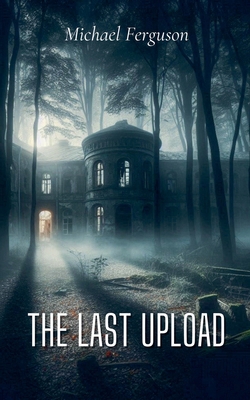 The Last Upload            Book Cover