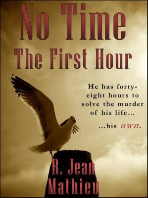 No Time: The First Hour 0983453225 Book Cover