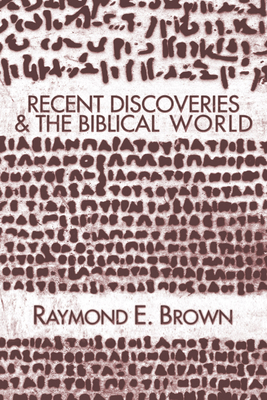 Recent Discoveries and the Biblical World 1592443516 Book Cover