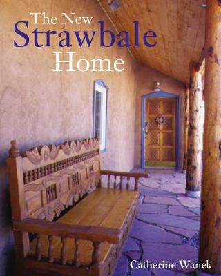 The New Strawbale Home B0079FD0CY Book Cover
