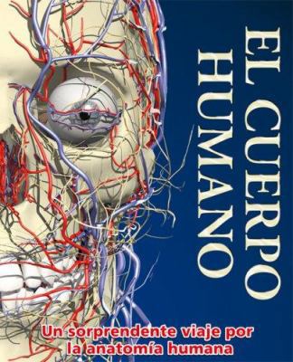 El cuerpo humano / Body (Spanish Edition) [Spanish] 970718499X Book Cover