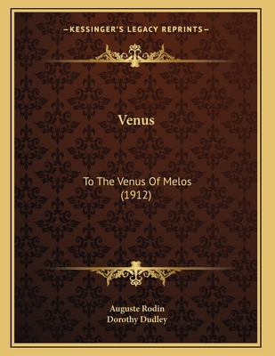 Venus: To The Venus Of Melos (1912) 1166273571 Book Cover