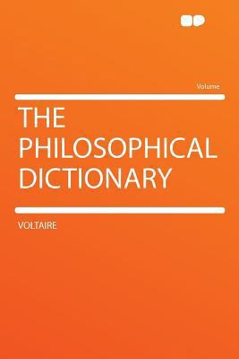 The Philosophical Dictionary 1290316104 Book Cover