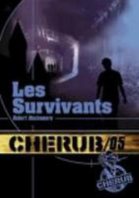 Cherub Mission 5: Les Survivants [French] 220303002X Book Cover