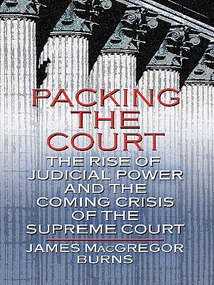 Packing the Court: The Rise of Judicial Power a... [Large Print] 141041972X Book Cover