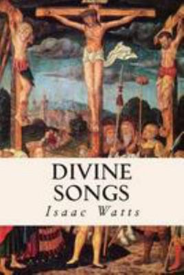 Divine Songs 1512138770 Book Cover