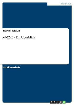 ebXML - Ein Überblick [German] 3638664651 Book Cover