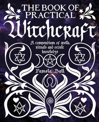 The Book of Practical Witchcraft 1398837415 Book Cover