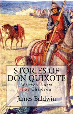Stories of Don Quixote: Written Anew for Children 1548317845 Book Cover