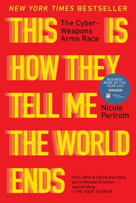 This Is How They Tell Me the World Ends: The Cy... 1635578493 Book Cover