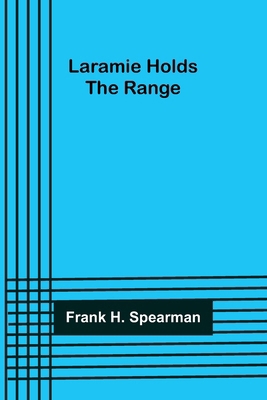 Laramie Holds the Range 9356702519 Book Cover