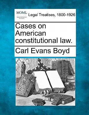 Cases on American constitutional law. 1240184964 Book Cover