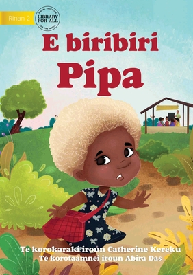 Pippa is Running - E biribiri Pipa (Te Kiribati) 1922844616 Book Cover