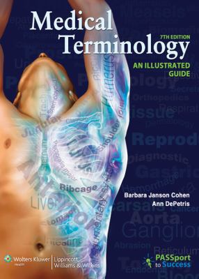 Medical Terminology: An Illustrated Guide 1451187564 Book Cover