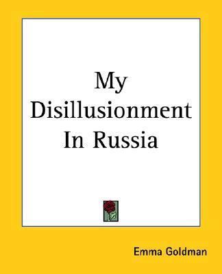 My Disillusionment in Russia 1419136011 Book Cover