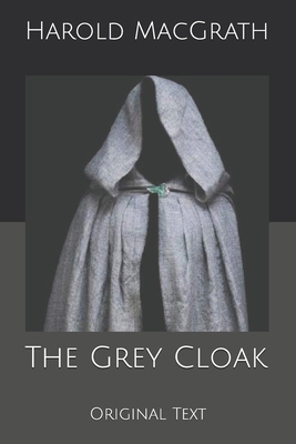 The Grey Cloak: Original Text B0858VPD64 Book Cover