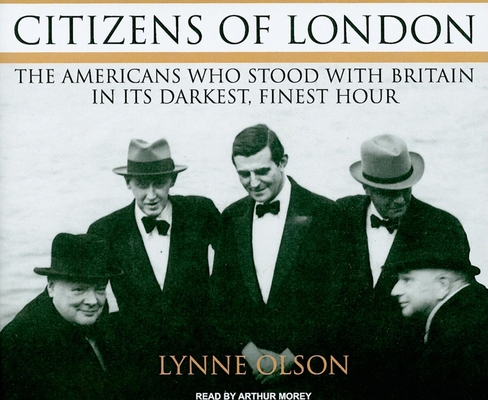 Citizens of London: The Americans Who Stood wit... 1400115957 Book Cover