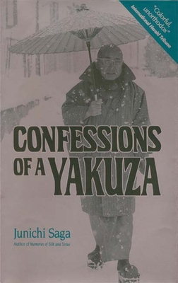 Confessions of a Yakuza: A Life in Japan's Unde... 1568365047 Book Cover