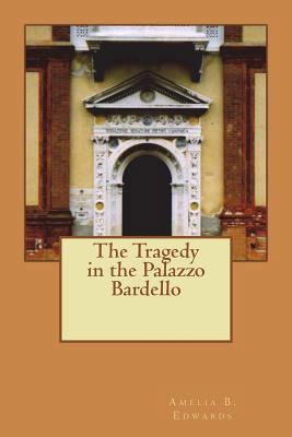 The Tragedy in the Palazzo Bardello 1721823220 Book Cover