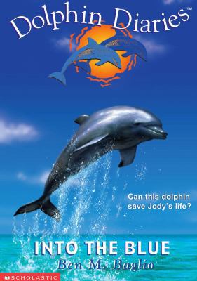 Into the Blue (Dolphin Diaries #1) 0439544114 Book Cover