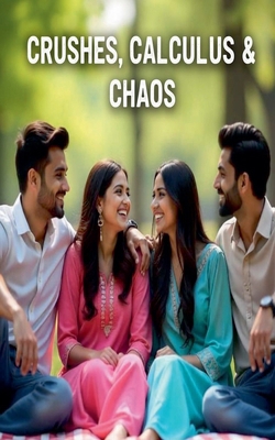 Crushes, Calculus&Chaos B0GPGP5XGG Book Cover