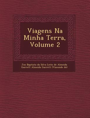 Viagens Na Minha Terra, Volume 2 [Portuguese] 1249611504 Book Cover