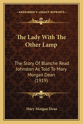 The Lady With The Other Lamp: The Story Of Blan... 1164094505 Book Cover