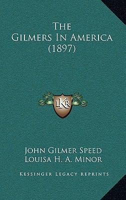 The Gilmers In America (1897) 1165672669 Book Cover