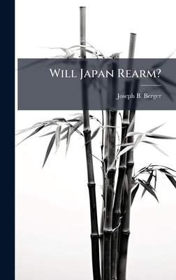 Will Japan Rearm? 1025073231 Book Cover