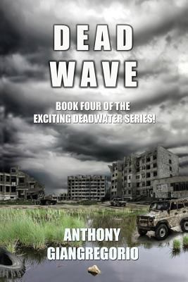 Deadwave (Deadwater Series: Book 4) 1935458043 Book Cover