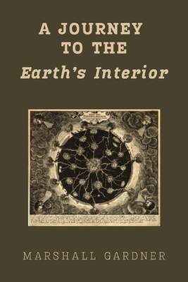A Journey to the Earth's Interior: An Illustrat... 166730691X Book Cover