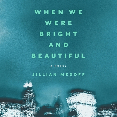 When We Were Bright and Beautiful B09T36CB1P Book Cover