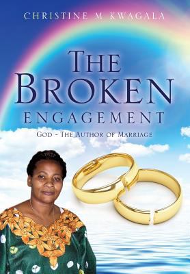 The Broken Engagement 1498416802 Book Cover