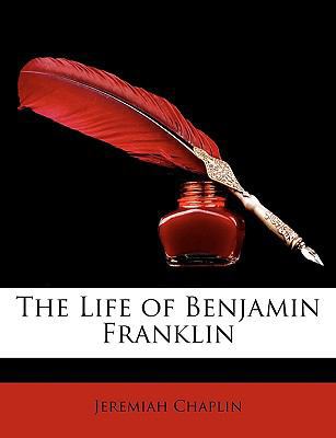 The Life of Benjamin Franklin 1146995342 Book Cover