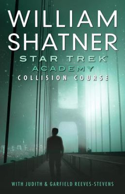 Collision Course (Star Trek: Academy) 141650396X Book Cover