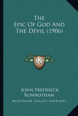 The Epic Of God And The Devil (1906) 116803051X Book Cover