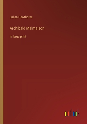 Archibald Malmaison: in large print 3368365088 Book Cover