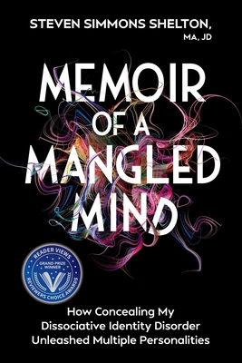 Memoir of a Mangled Mind: How Concealing My Dis... 1965446132 Book Cover