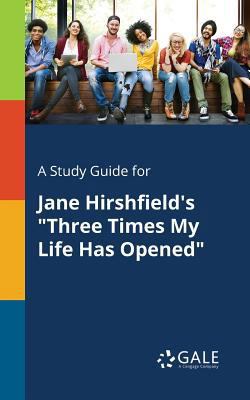 A Study Guide for Jane Hirshfield's "Three Time... 1375394819 Book Cover