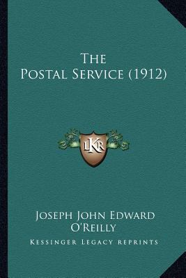 The Postal Service (1912) 1167201426 Book Cover