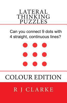 Lateral Thinking Puzzles: Colour Edition 1530431220 Book Cover