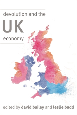 Devolution and the UK Economy 1783486317 Book Cover