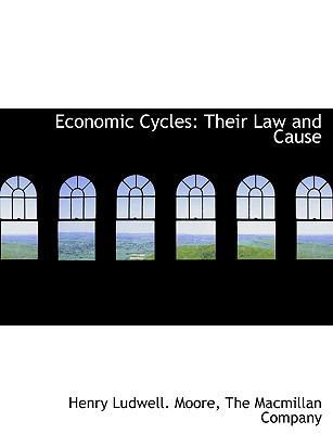 Economic Cycles: Their Law and Cause 1140395041 Book Cover